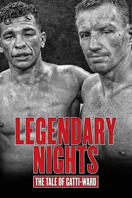 Legendary Nights: The Tale of Gatti-Ward